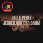 Belle Perez & Jeroen van der Boom - Jij en ik